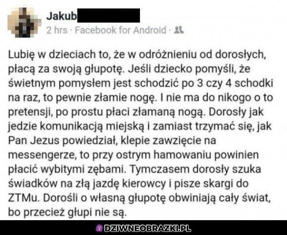To jest w dzieciach lepsze