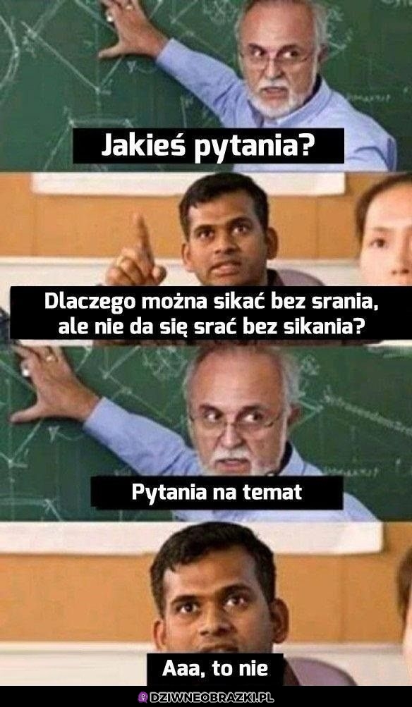 Jakieś pytania?