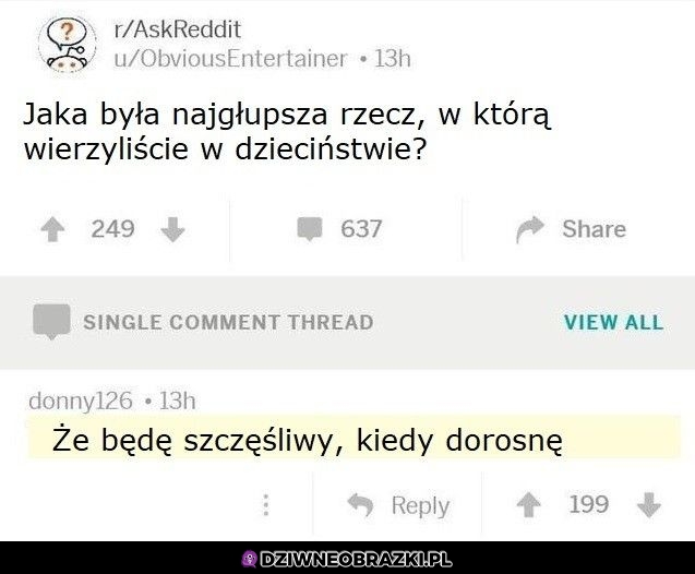 To było głupie