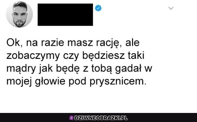 Zobaczymy kto tu będzie taki kozak