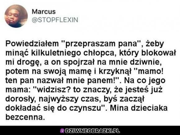 Od razu dorósł