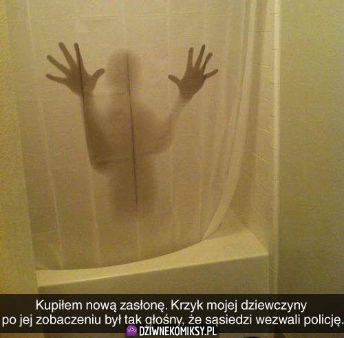 Kupiłem nową zasłonkę