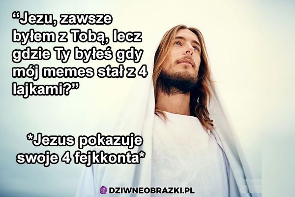 Jezu, gdzie byłeś