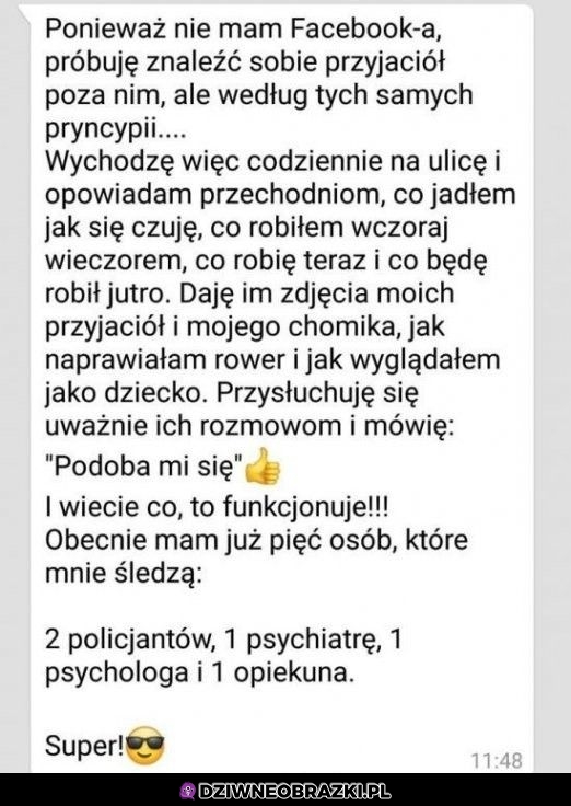 Gdyby w życiu zachowywać się tak, jak na fejsie