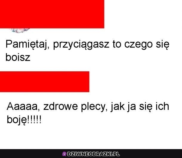 Panicznie się tego boję!