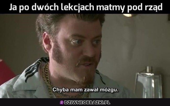 Kiedy masz dwie matmy