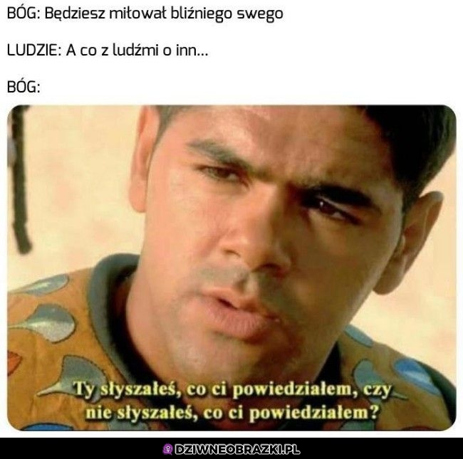 Słyszałeś czy nie?