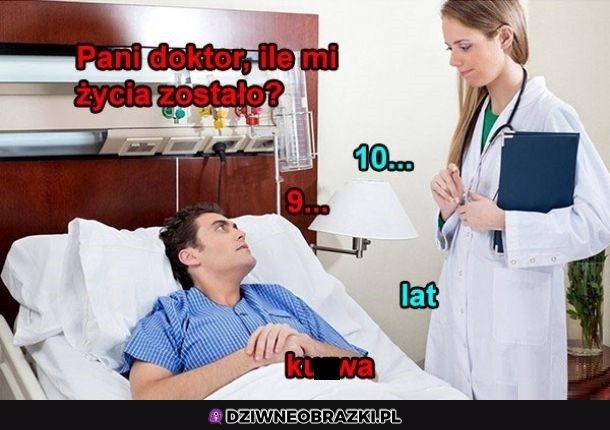 Ile mu zostało?