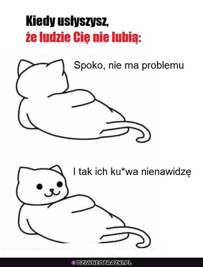 Kiedy ktoś mnie nie lubi