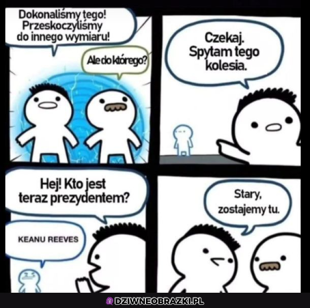 Kiedy znajdziesz się w innym wymiarze