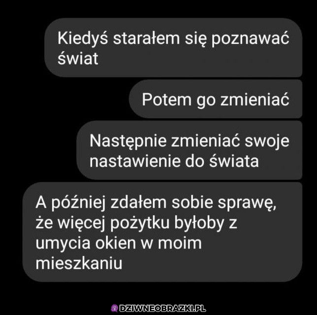 Stałem się realistą