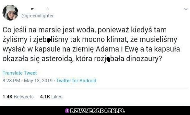 A co jeśli tak było?