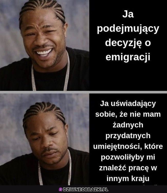 Kiedy chcesz stąd wyjechać