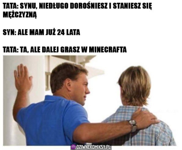 W końcu dorośnie