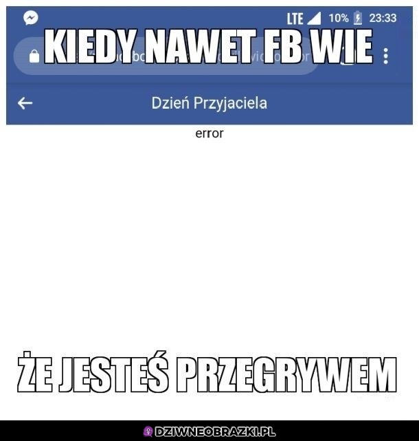 Nawet FB to wie