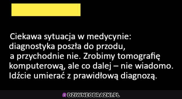 Ciekawa sytuacja w medycynie