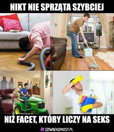 Kiedy faceci sprzątają