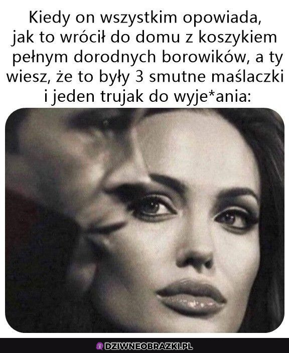 Chłop trochę koloryzuje