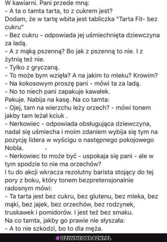 Kiedy trafi się naprawdę upierdliwy klient