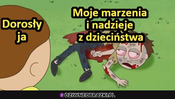 Kiedy dopadła cię dorosłość