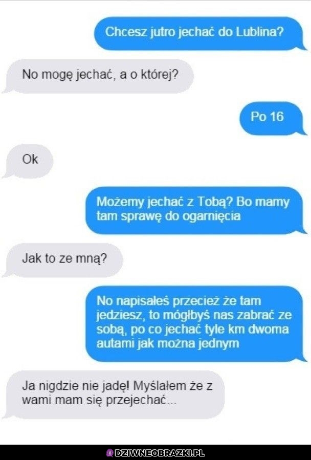 No siema, chcesz jechać?