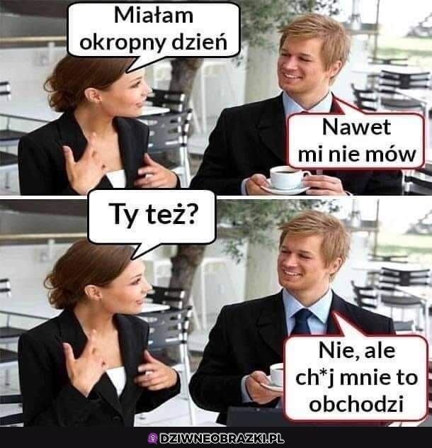A weź nie gadaj