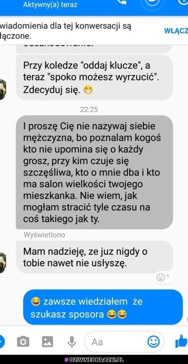 Kiedy zrywasz z laską i wychodzi jej prawdziwe ja
