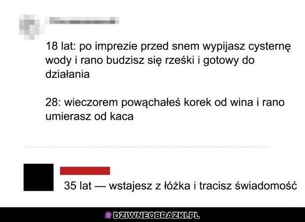 Tak to z wiekiem jest