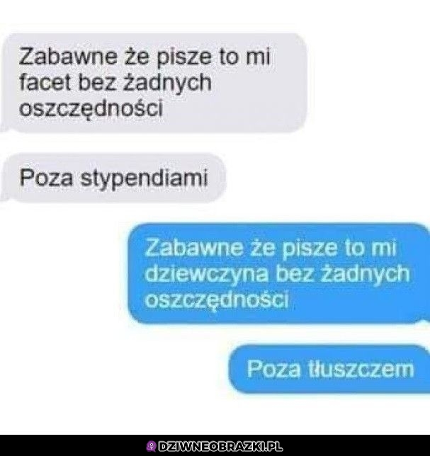 Każdy coś ma