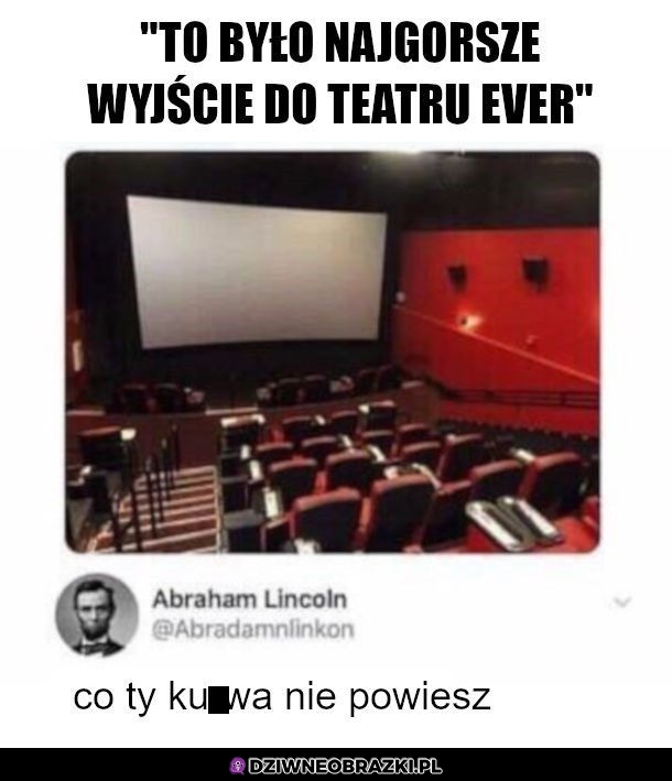 Co ty wiesz o kiepskich wyjściach