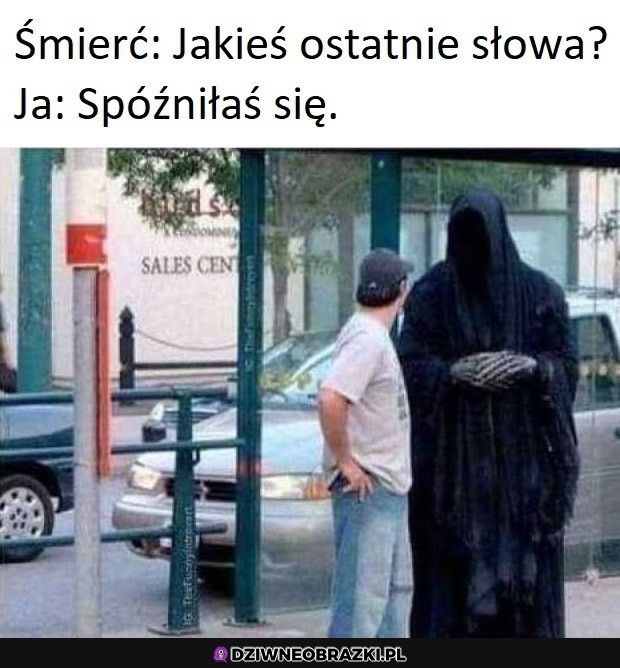 No co tak późno