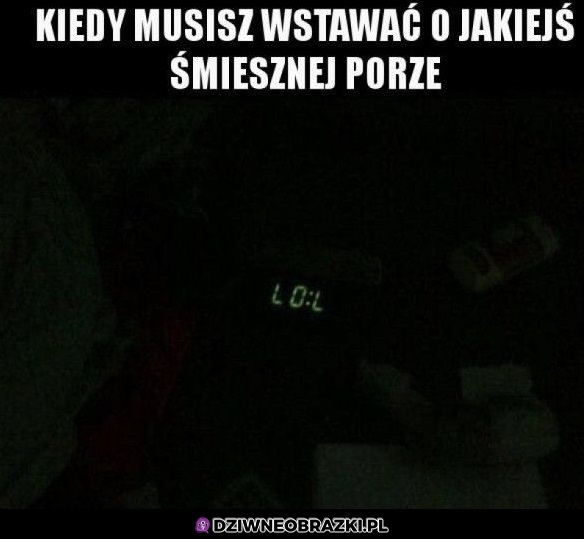 Nawet budzik się śmieje