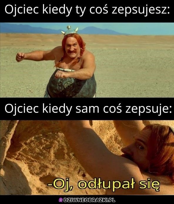 Kiedy ojciec coś zepsuje