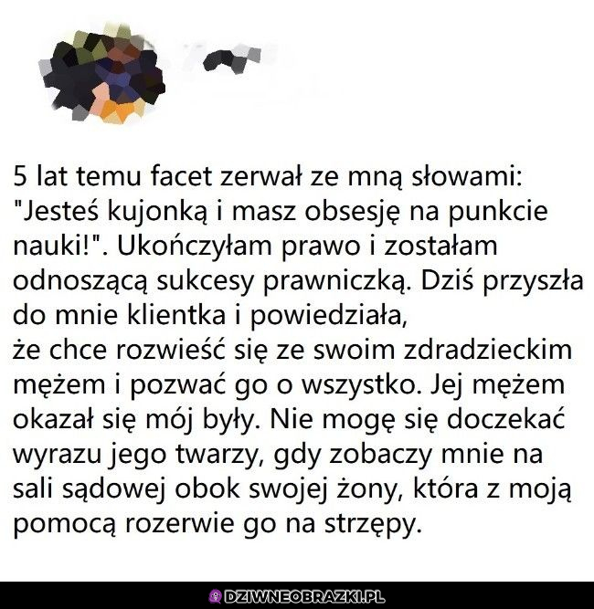 Aż mi trochę szkoda tego faceta