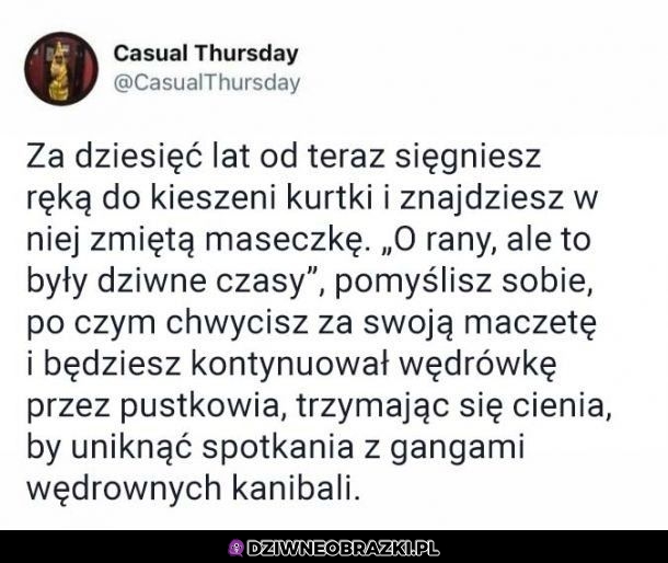 To nas chyba czeka w przyszłości